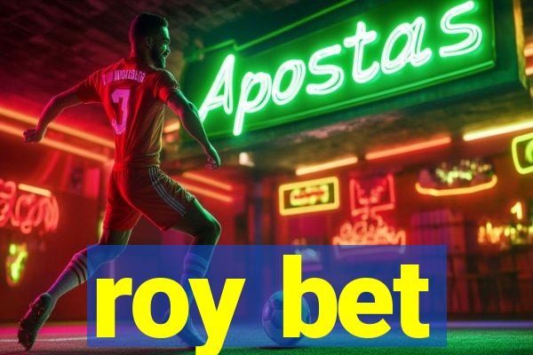 roy bet